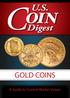 U.S. OIN. Digest. Gold Coins. A Guide to Current Market Values