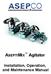 ASEPTIMIX Agitator. Installation, Operation, and Maintenance Manual