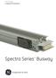 GE Energy Industrial Solutions. Spectra Series. Busway. imagination at work
