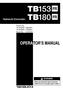 TB153 TB180 OPERA TOR S MANUAL. Hydraulic Excavator WARNING. Serial No. TB153FR: ~ TB180FR: ~ Book No. AL5E001