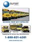 PART NO. SAL025 REVISED: 7/18/2013. Supplying All School Bus Manufacturers