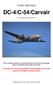 FLIGHT REPLICAS. DC-4/C-54/Carvair. For Lockheed Martin Prepar3D v4