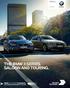 THE BMW 3 SERIES. SALOON AND TOURING. BMW EFFICIENTDYNAMICS. LESS EMISSIONS. MORE DRIVING PLEASURE. The BMW 3 Series Saloon and Touring
