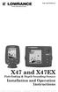 X47 and X47EX. Installation and Operation Instructions. Fish-finding & Depth Sounding Sonars. Pub