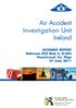 Air Accident Investigation Unit Ireland. ACCIDENT REPORT Robinson R22 Beta II, EI-EAS Hazelwood, Co. Sligo 27 June 2011