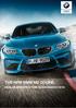 THE NEW BMW M2 COUPÉ. DEALER SPECIFICATION GUIDE MARCH 2018.