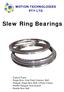 MOTION TECHNOLOGIES PTY LTD. Slew Ring Bearings