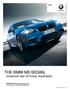 THE BMW M5 SEDAN. STANDARD AND OPTIONAL EQUIPMENT. BMW EfficientDynamics Less emissions. More driving pleasure BMW M5 Sedan