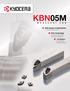 KBN05M. Wide Range of Applications. New Technology. 1st Choice. for hardened steel cutting. to achieve superior wear and fracture resistance