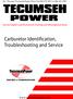 TECUMSEH POWER. Carburetor Identification, Troubleshooting and Service. TecumsehPower.