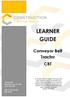 LEARNER GUIDE. Conveyor Belt Tractor CBT. PO Box 2026 Mountain Gate VIC 3156 p: ABN: RTO: 21396
