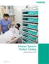 Infusion Systems Product Catalog. Effective January, B. Braun Medical Inc. 1/18