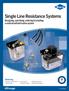 Single Line Resistance Systems Designing, specifying, ordering & installing a centralized lubrication system
