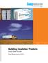 Load Data Guide BI-LD Building Insulation Products. Load Data Guide