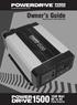 powerdriveinverters.com Owner s Guide Please Save for Future Reference 1500 Watt DC to AC Power Inverter