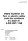 Users Guide for the Test on electric cables under fire conditions IEC & BS 6387: 1994