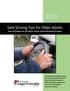 Safe Driving Tips for Older Adults How to Prepare for the Senior Driver Licence Renewal Program