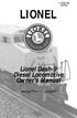 /00 Rev. LIONEL. Lionel Dash-9 Diesel Locomotive Owner s Manual. featuring. and
