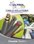 CABLE SOLUTIONS. to meet the application needs of nuclear power plants TODAY AND INTO THE FUTURE