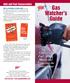 Gas Watcher s Guide. Tips for Conserving Fuel, Saving Money and Protecting the Environment. AAA and Fuel Conservation