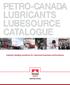 LUBRICANTS. Industry-leading products for improved business performance LUBRICANTS