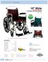 18 Wide. MRI Transport Wheelchairs. Overall Width: 26 Wheelchair, With Fixed Footrest. Specifications:
