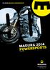 Gustav Magenwirth GmbH & Co. KG 90 years magura PowersPorts! MAGURA Bike Parts GmbH & Co. KG MAGURA USA Corp. MAGURA Asia Limited Co.