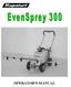 Evensprey 300 Machine Assembly