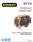GT18 HYDRAULIC POWER UNIT SAFETY, OPERATION AND MAINTENANCE USER S MANUAL. Copyright 2005, The Stanley Works OPS/MAINT USA /2010 Ver 4