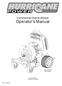 Operator s Manual. Commercial Debris Blower. Patent Number 7,841,044,B1. Hurricane Inc. Muskegon, Michigan REV. 12/01/16 CAUTION WARNING DANGER PINCH
