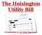 The Hoisington Utility Bill. A Presentation to the Utility Task Force