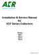 Installation & Service Manual for VCF Series Collectors. Models VCF-1 VCF-2 VCF-4 VCF-6