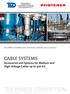 CABLE SYSTEMS. Accessories and Systems for Medium and High-Voltage Cables up to 300 kv.