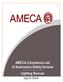 AMECA List of. Automotive Safety Devices. Lighting Devices. For Three-Year Period July 8, 2016 Update