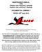 MAINTENANCE MANUAL FOR JABIRU 2200 AIRCRAFT ENGINE JABIRU 3300 AIRCRAFT ENGINE. DOCUMENT No. JEM DATED: 30 th June 2016