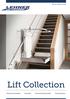 We provide access! Lift Collection. Platform Stairlifts Stairlifts Vertical Platformlifts Stairclimbers