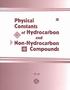 Physical Constants of Hydrocarbon and Non- Hydrocarbon Compounds