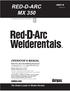 RED-D-ARC MX 350 OPERATOR S MANUAL IM697-B. The Global Leader in Welder Rentals. Red-D-Arc Spec-Built Welding Equipment