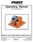 Always Moving Forward. Operating Manual. Please Read Before Operating Unit. Models D1, DV1, D9 Wire Strippers & Braid Combers