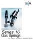 Series 16 Gas Springs. Lift, support, damping and adjustment devices