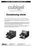 CUBIGEL HERMETIC CONDENSING UNITS. (Formerly ACC/Electrolux) Condensing Units