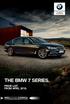 The Ultimate Driving Machine THE BMW 7 SERIES. PRICE LIST. FROM APRIL BMW EFFICIENTDYNAMICS. LESS EMISSIONS. MORE DRIVING PLEASURE.