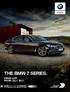 The Ultimate Driving Machine THE BMW 7 SERIES. PRICE LIST. FROM JULY BMW EFFICIENTDYNAMICS. LESS EMISSIONS. MORE DRIVING PLEASURE.