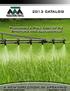 2013 CATALOG A NEW DIRECTION IN SPRAYING 1. Featuring a Full Line of Ag Sprayers and accessories MASTER-MFG.COM