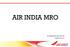 AIR INDIA MRO HYDERABAD AIR SHOW MARCH 2012