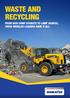 WASTE AND RECYCLING FROM HIGH DUMP BUCKETS TO LAMP GUARDS, THESE WHEELED LOADERS HAVE IT ALL.
