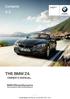 THE BMW Z4. Contents A-Z OWNER'S MANUAL. Online Edition for Part no X/14. Owner's Manual for Vehicle. The Ultimate Driving Machine