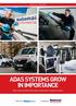 ADAS SYSTEMS GROW IN IMPORTANCE. FleetNews. Now many new driver aids rely on windscreen-mounted cameras SP ECI A L REP OR T. In association with