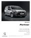 Partner PEUGEOT PRICES, EQUIPMENT AND TECHNICAL SPECIFICATIONS. April Model Year