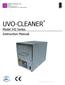 UVO-CLEANER. Instruction Manual. Model 342 Series. Jelight Company, Inc. 2 Mason Irvine, CA U.S.A Tel: +1(949) Fax +1(949)